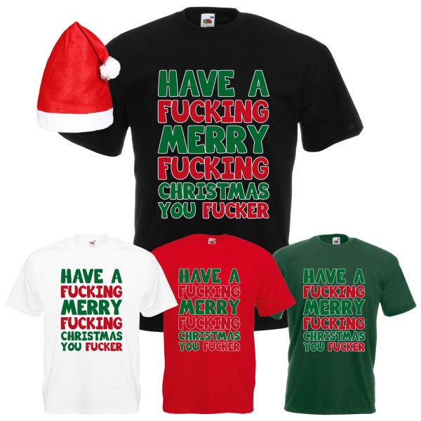 Have a Merry Fucking Christmas T-Shirt Herren